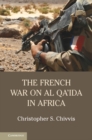 Image for French War on Al Qa&#39;ida in Africa