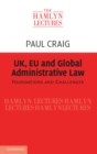 Image for UK, EU and Global Administrative Law: Foundations and Challenges