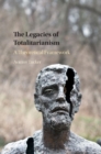 Image for The legacies of totalitarianism
