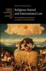 Image for Religious hatred and international law: the prohibition of incitement to violence or discrimination : 118