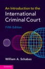 Image for An Introduction to the International Criminal Court