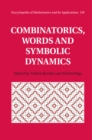 Image for Combinatorics, words and symbolic dynamics