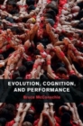 Image for Evolution, cognition, and performance [electronic resource] /  Bruce McConachie. 