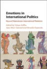 Image for Emotions in international politics: beyond mainstream international relations