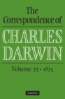 Image for The correspondence of Charles Darwin.: (1875) : Volume 23,