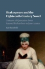 Image for Shakespeare and the eighteenth-century novel [electronic resource] : cultures of quotation from Samuel Richardson to Jane Austen / Kate Rumbold.