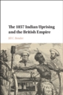 Image for 1857 Indian Uprising and the British Empire