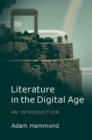 Image for Literature in a digital age: a critical introduction