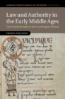 Image for Law and authority in the early Middle Ages: the Frankish leges in the Carolingian period