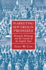 Image for Marketing Sovereign Promises: Monopoly Brokerage and the Growth of the English State