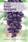 Image for Sour Grapes: Studies in the Subversion of Rationality