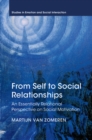 Image for From Self to Social Relationships: An Essentially Relational Perspective on Social Motivation