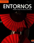 Image for Entornos Beginning Student&#39;s Book Part 1 plus ELEteca Access + Online Workbook