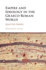 Image for Empire and Ideology in the Graeco-Roman World