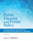Image for Public finance and public policy  : a political economy perspective on the responsibilities and limitations of government