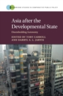 Image for Asia after the developmental state  : disembedding autonomy