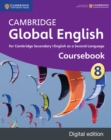 Image for Cambridge Global English Stage 8 Coursebook Digital Edition: for Cambridge Secondary 1 English as a Second Language