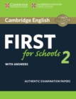 Image for Cambridge English First for Schools 2 Student&#39;s Book with answers