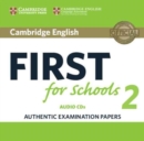 Image for Cambridge English first for schools 2  : authentic examination papers from Cambridge ESOL