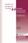 Image for Language assessment for multilingualism  : proceedings of the ALTE Paris Conference, April 2014