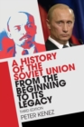 Image for A History of the Soviet Union from the Beginning to Its Legacy