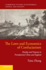 Image for The laws and economics of Confucianism  : kinship and property in preindustrial China and England