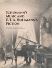 Image for Schumann&#39;s music and E.T.A. Hoffmann&#39;s fiction