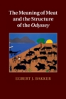 Image for The Meaning of Meat and the Structure of the Odyssey