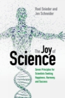 Image for The joy of science  : seven principles for scientists seeking happiness, harmony, and success