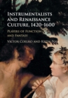 Image for Instrumentalists and renaissance culture, 1420-1600  : players of function and fantasy