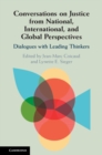 Image for Conversations on justice from national, international, and global perspectives  : dialogues with leading thinkers