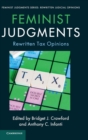 Image for Feminist judgments  : rewritten tax opinions