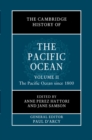 Image for The Cambridge History of the Pacific Ocean: Volume 2, The Pacific Ocean since 1800