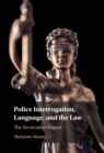 Image for Police Interrogation, Language, and the Law