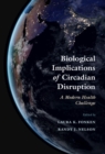 Image for Biological implications of circadian disruption  : a modern health challenge