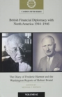 Image for British financial diplomacy with North America 1944-1946  : the diary of Frederick Harmer and the Washington reports of Robert Brand