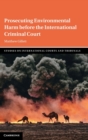 Image for Prosecuting Environmental Harm before the International Criminal Court