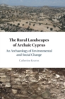 Image for The Rural Landscapes of Archaic Cyprus