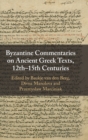 Image for Byzantine Commentaries on Ancient Greek Texts, 12th-15th Centuries