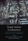 Image for Trade before civilization  : long distance exchange and the rise of social complexity