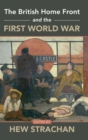 Image for The British Home Front and the First World War