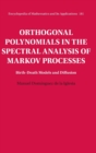 Image for Orthogonal polynomials in the spectral analysis of Markov processes  : birth-death models and diffusion