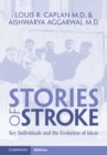 Image for The story of stroke  : key individuals and the evolution of ideas
