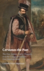 Image for Cervantes the poet  : the Don Quijote, poetic practice, and the conception of the first modern