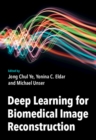 Image for Deep learning for biomedical image reconstruction