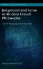 Image for Judgement and Sense in Modern French Philosophy
