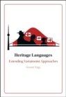 Image for Heritage languages  : extending variationist approaches
