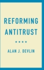 Image for Reforming Antitrust