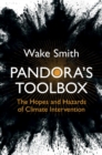 Image for Pandora&#39;s toolbox  : the hopes and hazards of climate intervention