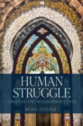 Image for Human struggle  : Christian and Muslim perspectives